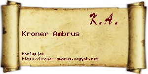 Kroner Ambrus névjegykártya